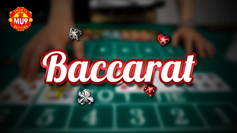 Baccarat live Mu9: Game cá cược trực tuyến cực hấp dẫn cho bet thủ Kỹ thuật giúp bạn kiếm tiền mỏi tay từ Baccarat live