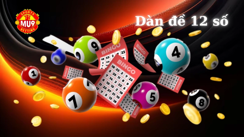 Dàn đề 12 số: Hướng dẫn cách chơi và bật mí mẹo cá cược hiệu quả Dàn đề 12 số là gì?