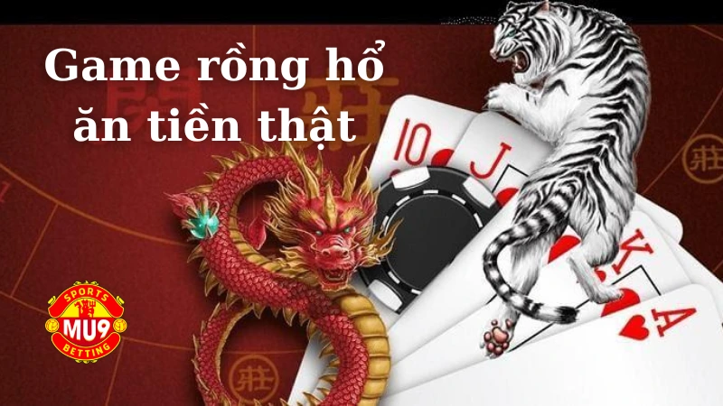 Game rồng hổ ăn tiền thật: Mẹo chơi cá cược cho người mới Mẹo cá cược chuẩn xác cho người mới bắt đầu