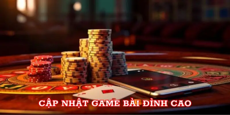 Game bài Sunwin cập nhật các siêu phẩm cực hot năm 2024 Cập nhật game bài sunwin đỉnh cao