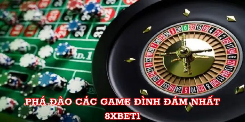 8xbet1 - Cơ Hội Trở Thành Đại Gia Với Game Hot Nhất Phá đảo các game đình đám nhất 8xbet1