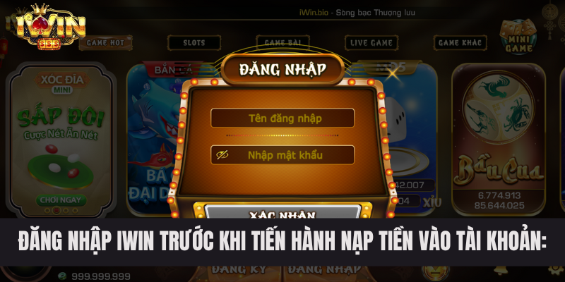 Hướng Dẫn Nạp Tiền Với Đầy Đủ Mọi Hình Thức Nạp Tiền IWIN Đăng nhập IWIN trước khi tiến hành nạp tiền vào tài khoản: